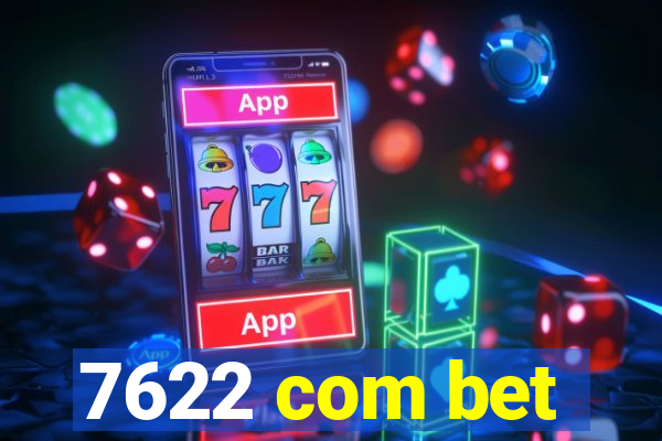 7622 com bet